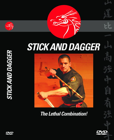 THE STICK & DAGGER (The Lethal Combination)